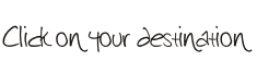 Click on a destination below